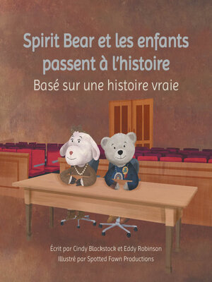 cover image of Spirit Bear et les enfants passent à l'histoire